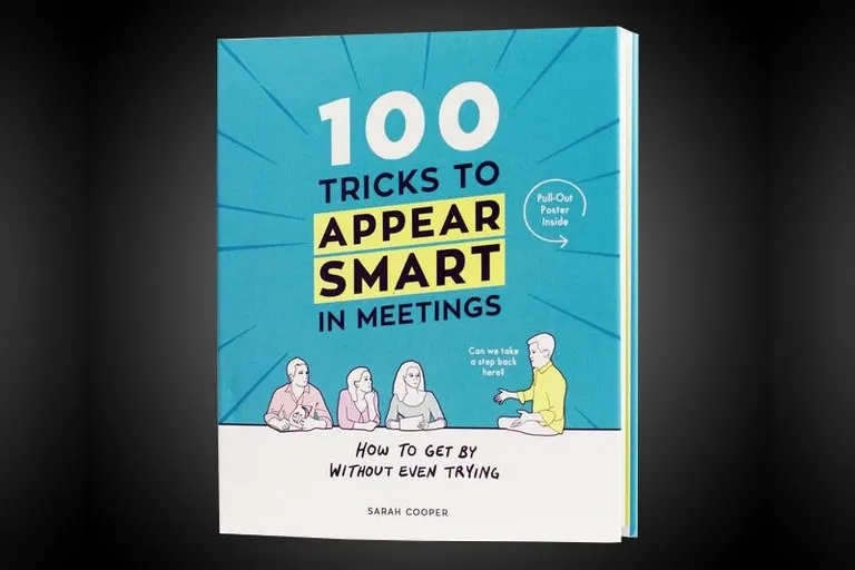 100 Tricks to Appear Smart in Meetings