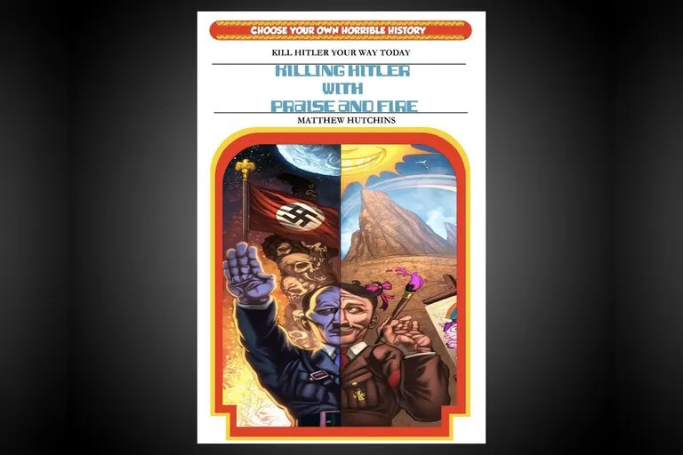 Killing Hitler With Praise And Fire Book